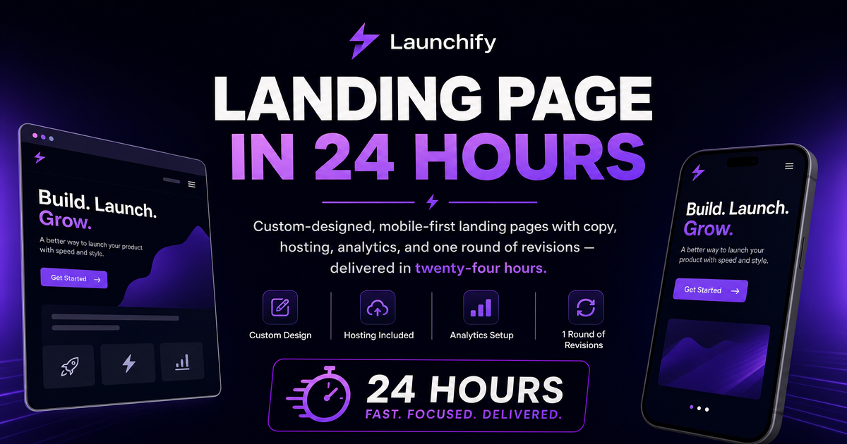 Landing page in 24 hours. Custom-designed, mobile-first landing pages with copy, hosting, analytics, and one round of
revisions — delivered in twenty-four hours